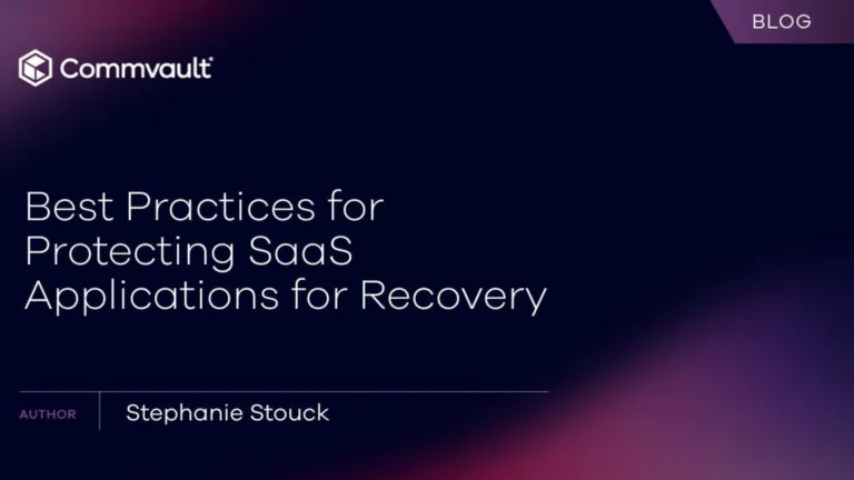 Best Practices for Protecting SaaS Applications for Recovery